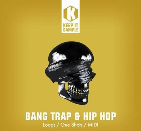 Keep It Sample Bang Trap and Hip Hop WAV MiDi